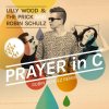 Lilly Wood & The Prick - Album Prayer in C (Robin Schulz Remix) [Radio Edit]