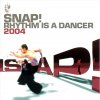 SNAP! - Album Rhythm Is a Dancer 2004