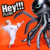 FLOW - Album Hey!!!