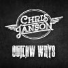 Chris Janson - Album Outlaw Ways