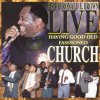 Bishop Ronald E. Brown - Album LIVE - Having Good Old Fashioned Church