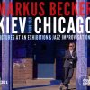Markus Becker - Album Kiev Chicago