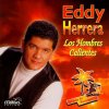 Eddy Herrera - Album Los Hombres Calientes