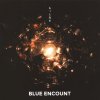 BLUE ENCOUNT - Album もっと光を