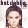 Kat Dahlia - Album My Garden - Track by Track Commentary