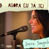 Ivete Sangalo - Album Agora Eu Já Sei