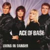 Ace of Base - Album Living in Danger