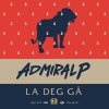 Admiral P - Album La Deg Gå