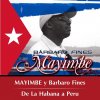 Mayimbe y Barbaro Fines - Album De La Habana a Peru