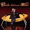 Charlie Wilson - Album Playlist: The Very Best of Charlie Wilson