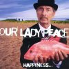 Our Lady Peace - Album Happiness...Is Not A Fish That You Can Catch