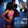 J. Cole - Album Work Out