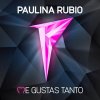 Paulina Rubio - Album Me Gustas Tanto