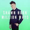 Shawn Hook - Album Million Ways