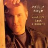 Collin Raye - Album Couldn't Last a Moment