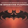 The Smashing Pumpkins - Album The End Is the Beginning Is the End