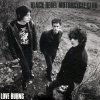 Black Rebel Motorcycle Club - Album Love Burns