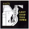 Eels - Album Last Stop: This Town