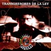 Tijuana No - Album Transgresores de la ley