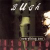 Bush - Album Everything Zen