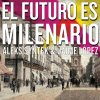 Aleks Syntek - Album El Futuro Es Milenario