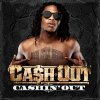 Ca$h Out - Album Cashin' Out