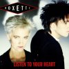 Roxette - Album Listen to Your Heart