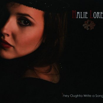 Halie Loren: They Oughta Write a Song