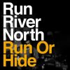 Run River North - Album Run or Hide