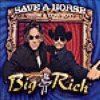 Big & Rich - Album Save a Horse (Ride a Cowboy)