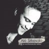 Aki Sirkesalo - Album 30 Unohtumatonta Laulua