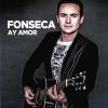 Fonseca - Album Ay Amor