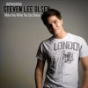 Steven Lee Olsen - Album Make Hay While the Sun Shines