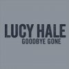 Lucy Hale - Album Goodbye Gone