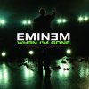 Eminem - Album When I'm Gone