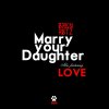 BRKN RBTZ - Album Marry Your Daughter