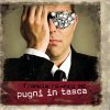 Album Pugni in tasca