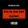 Marracash feat. Fabri Fibra - Album Vita Da Star RMX / Playboy