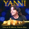 Yanni - Album Yanni - Live at El Morro, Puerto Rico