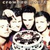 Crowded House - Album Chocolate Cake