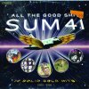 Sum 41 - Album All the Good Sh**. 14 - Solid Gold Hits 2000-2008 (Bonus Track Version)