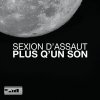 Sexion d'Assaut - Album Plus Qu'un Son