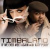 Timbaland feat. Katy Perry - Album If We Ever Meet Again