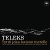 Teleks - Album Tyttö Joka Katsoo Merelle