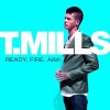Travis Mills - Album Ready, Fire, Aim!