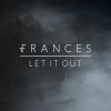 Frances - Album Let It Out