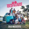 #TocoParaVos - Album Solo Necesito