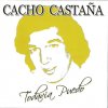 Cacho Castaña - Album Todavía puedo