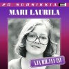 Mari Laurila - Album 20 Suosikkia / Aja hiljaa isi