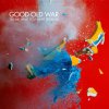 Good Old War - Album Tell Me What You Want from Me